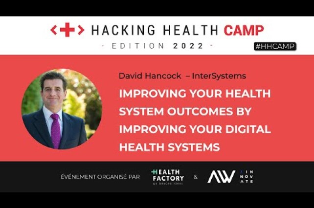 Improving Health System Outcomes by improving Digital Health Systems - David Hancock