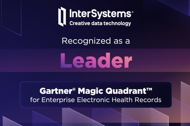Recognized as a Leader in Gartner Magic Quadrant for Enterprise Electronic Health Records