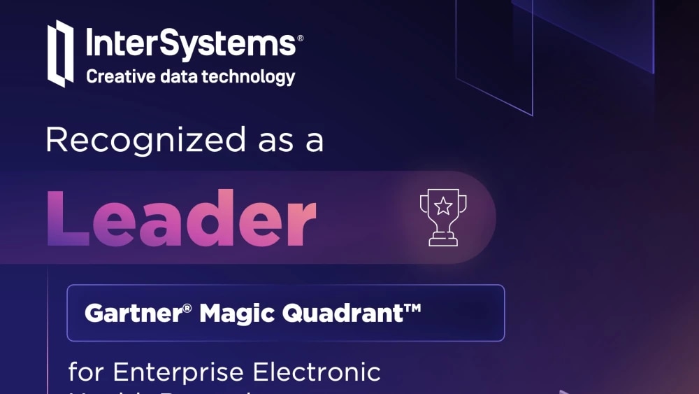Recognized as a Leader in Gartner Magic Quadrant for Enterprise Electronic Health Records