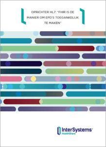 https://www.intersystems.com/isc-resources/wp-content/uploads/sites/24/Oprichter_HL7_FHIR_is_de_manier_om_EPDs_toegankelijk_te_maken_E-Book-1-218x300.jpg