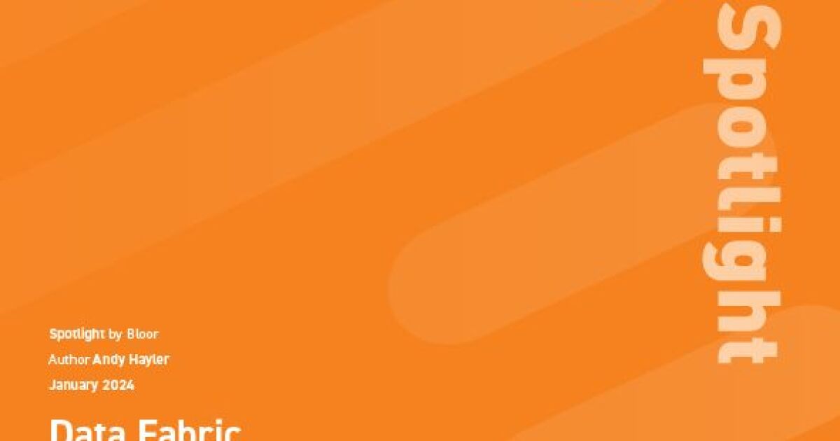 Bloor Spotlight Data Fabric Overview InterSystems Bloor spotlight data fabric overview intersystems