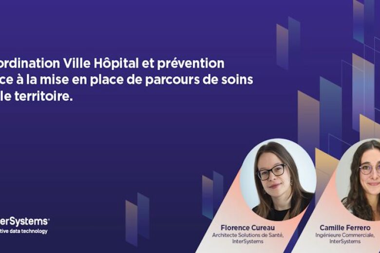 Coordination Ville Hôpital et Prévention grâce aux Parcours de soins et à la Santé Populationnelle