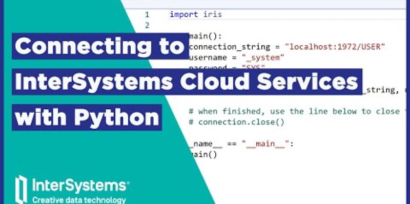 Connecting to InterSystems Cloud Services with Python